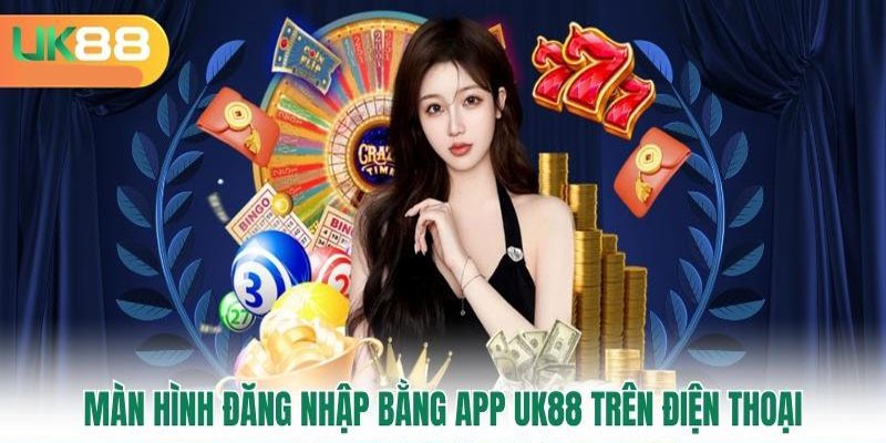 Cách đăng nhập Uk88 trên Smartphone