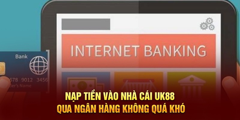 Nạp tiền qua chuyển khoản ngân hàng