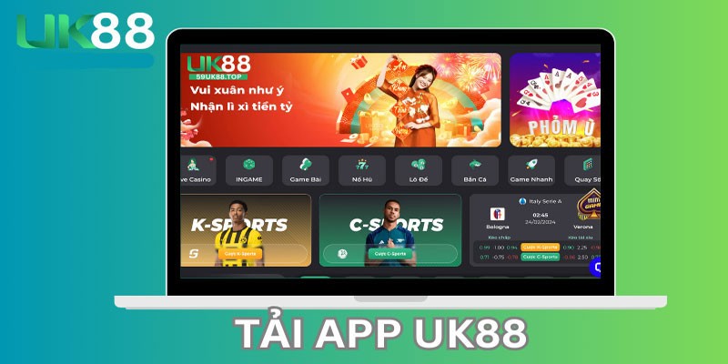 Lý do vì sao bạn nên tải app UK88 để có trải nghiệm cá cược hiệu quả hơn